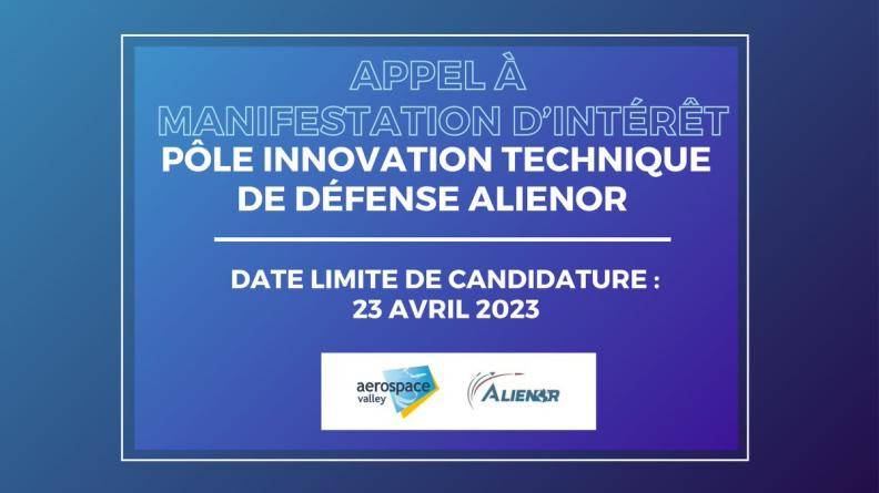 Appel à manifestation d'intérêt 4 : Pôle innovation technique de défense ALIENOR